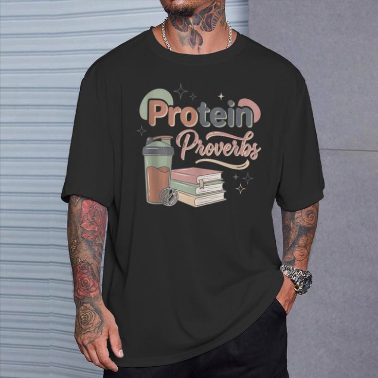 Protein And Proverbs Protein Workout Book Lover Gym T-Shirt Gifts for Him