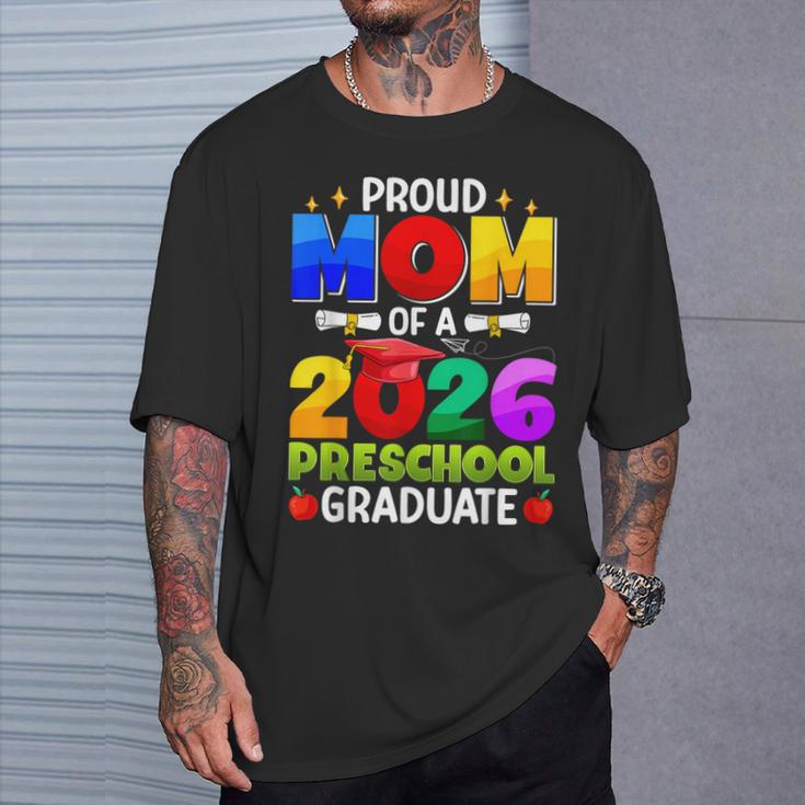 Proud Mom Of A 2026 Preschool Graduate Graduation Class 2026 T-Shirt Gifts for Him Proud Mom Of A 2026 Preschool Graduate Graduation Class 2026 T-Shirt Gifts for Him