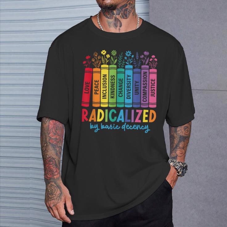 Radicalized By Basic Decency Rainbow Books LGBTQ Equality T-Shirt Gifts for Him