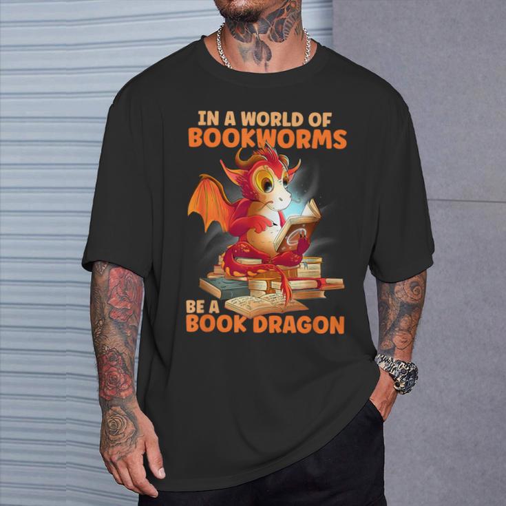 Read Be A Book Dragon Bookworm T-Shirt Gifts for Him
