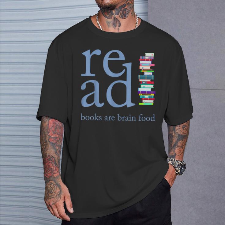 Read Because Books Are Brain Food Reading Rocks Literary Tee T-Shirt Gifts for Him