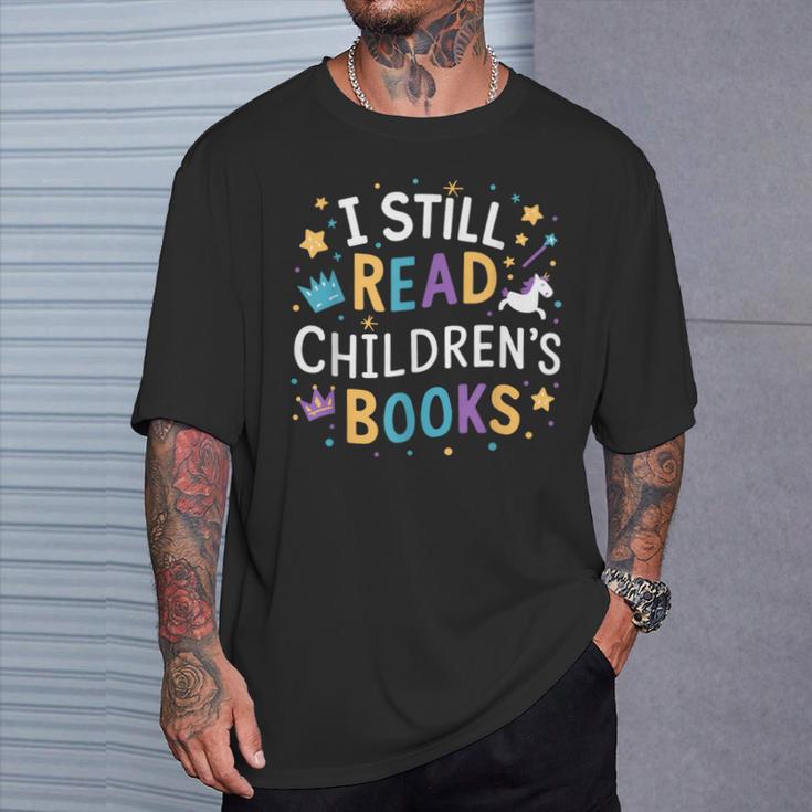 I Still Read Children's Books Library Book Reading Books T-Shirt Gifts for Him