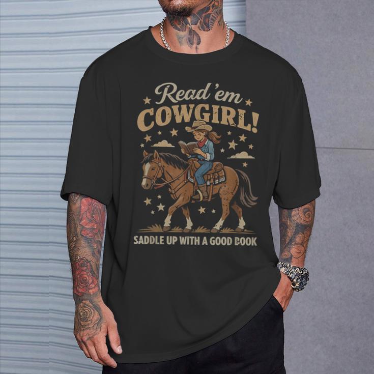 Read 'Em Cowgirl Saddle Up With A Good Book Rodeo Bookworm T-Shirt Gifts for Him