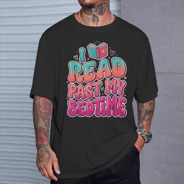 I Read Past My Bedtime Book Lover Bookworm T-Shirt Gifts for Him