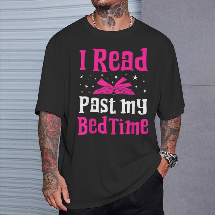 I Read Past My Bedtime Books Lover Bookworm Bookaholic T-Shirt Gifts for Him