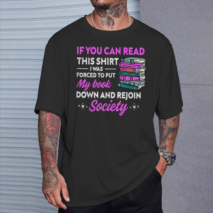 If You Can Read This Shirt I Was Forced To Put My Book Down T-Shirt Gifts for Him