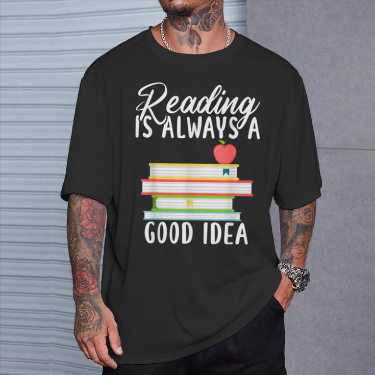 Reading Is Always a Good Idea Book Reader T-Shirt Gifts for Him