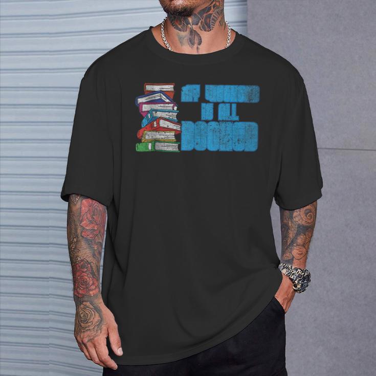 Reading Books Joke My Weekend Is All Booked Bookworm Reader T-Shirt Gifts for Him