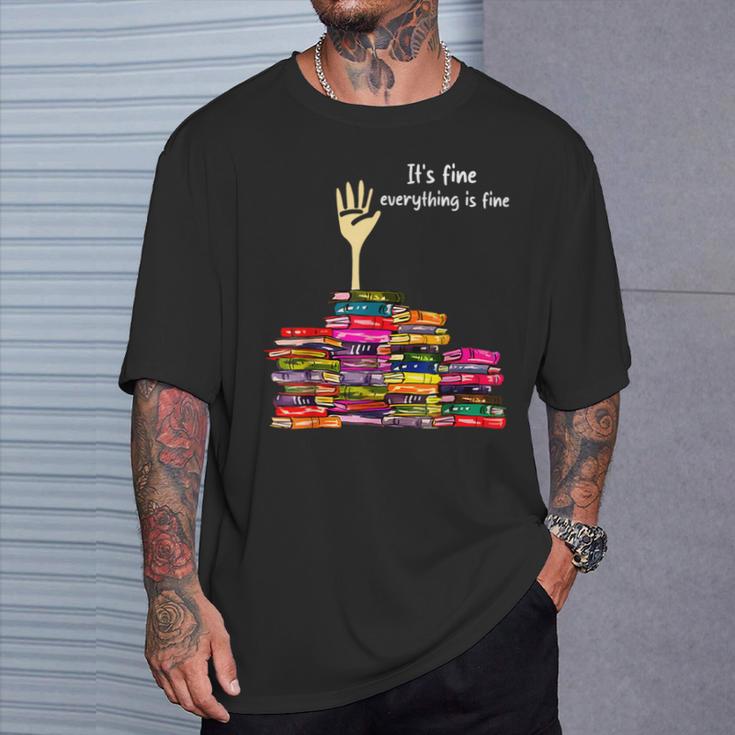 Reading Books Librarian Reader Nerd It's Fine Teacher School T-Shirt Gifts for Him Reading Books Librarian Reader Nerd It's Fine Teacher School T-Shirt Gifts for Him