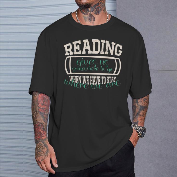 Reading Gives Us I Reading Libraries And Book Lovers T-Shirt Gifts for Him