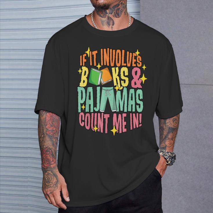 Reading Involves Books Pajamas Count Me Book Lover Bookworm T-Shirt Gifts for Him