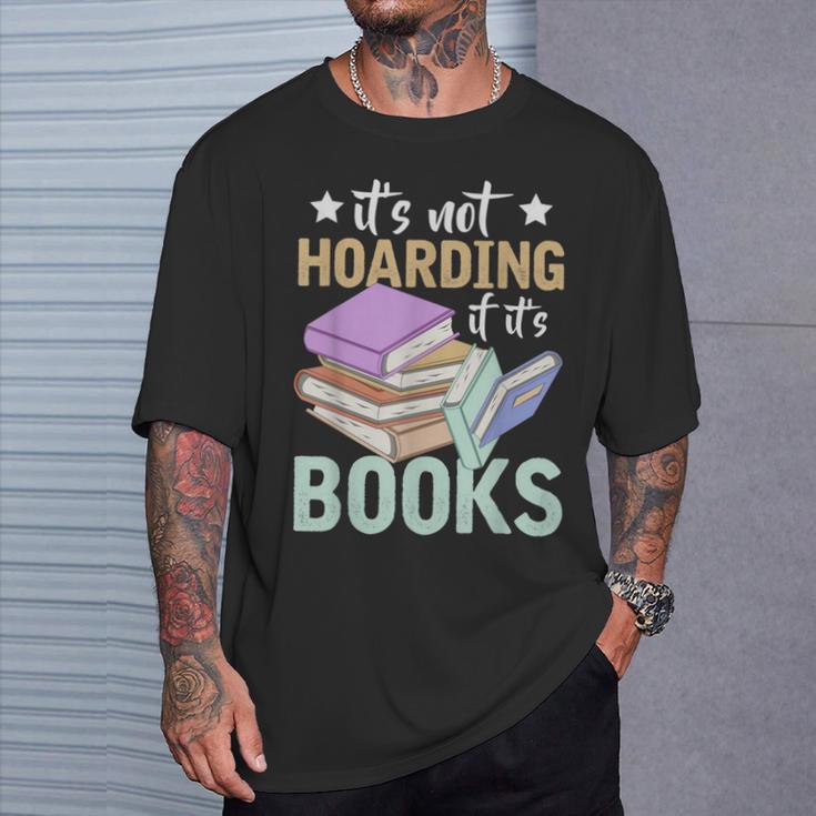 Reading Nerd Its Not Hoarding If Its Books Hoarding T-Shirt Gifts for Him