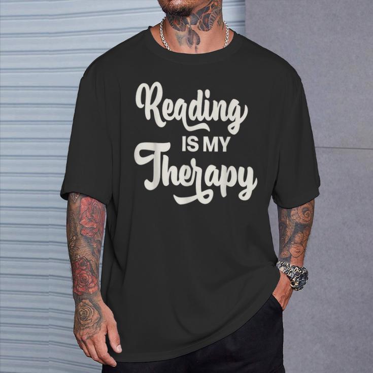 Reading Is My Therapy Book Lover Bookworm Reader T-Shirt Gifts for Him Reading Is My Therapy Book Lover Bookworm Reader T-Shirt Gifts for Him