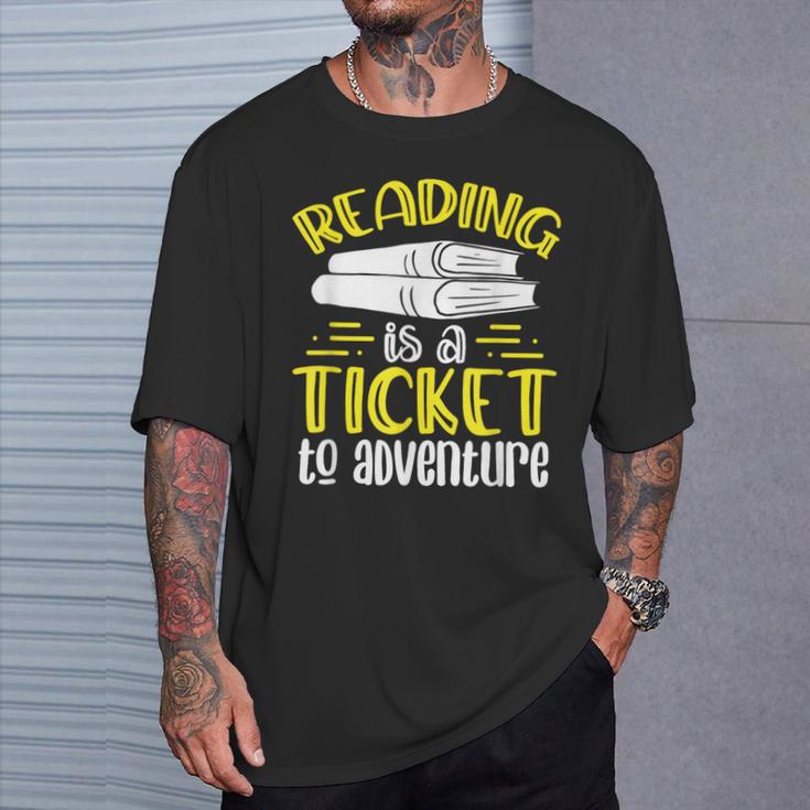 Reading Is A Ticket To Adventure Bookworm Book Reading T-Shirt Gifts for Him Reading Is A Ticket To Adventure Bookworm Book Reading T-Shirt Gifts for Him