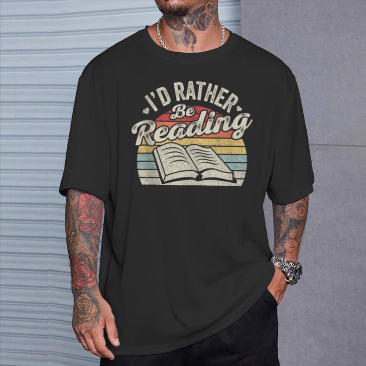 Retro Vintage I'd Rather Be Reading Book Lover Reader T-Shirt Gifts for Him