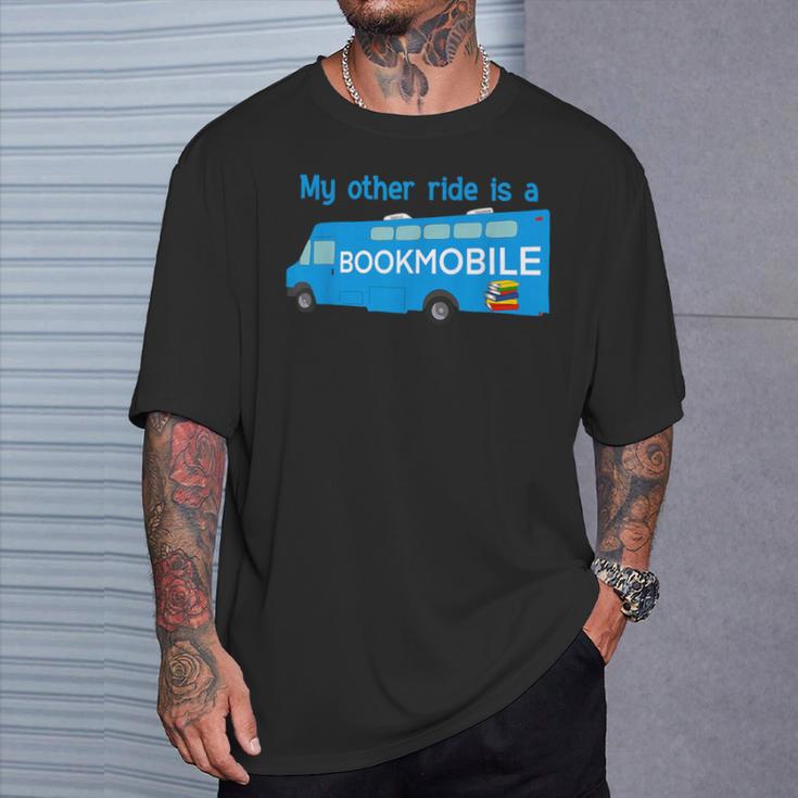 My Other Ride Is a Bookmobile Librarians Book Lovers T-Shirt Gifts for Him