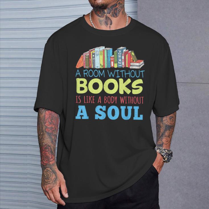 A Room Without Books Is Like a Body Without Soul Librarian T-Shirt Gifts for Him