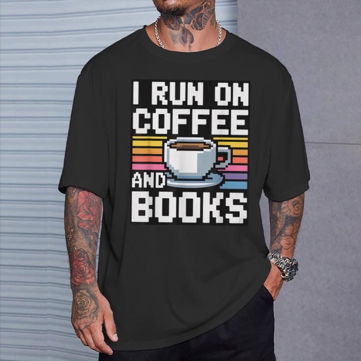I Run On Coffee And Books T-Shirt Gifts for Him