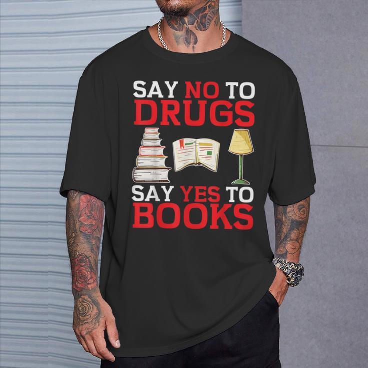 Say No To Drugs Say Yes To Books Red Ribbon Week Awareness T-Shirt Gifts for Him Say No To Drugs Say Yes To Books Red Ribbon Week Awareness T-Shirt Gifts for Him