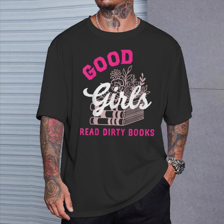 Smutty Book Merch Good Girls Read Dirty Books Smut Readers T-Shirt Gifts for Him