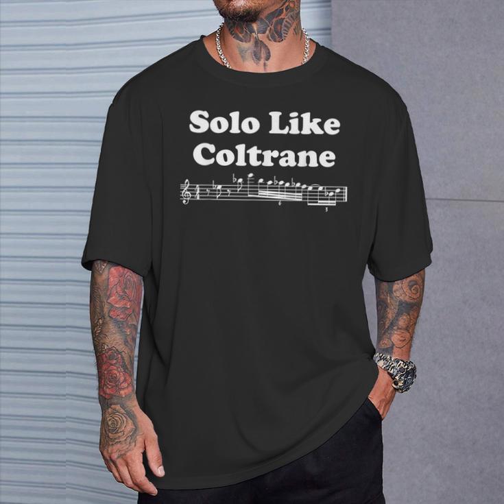 Solo Like Coltrane Music Notesaxophone Jazz Tシャツ 彼への贈り物
