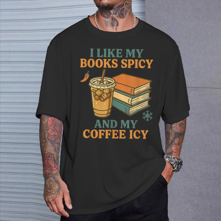 Spicy Books And Iced Coffee Book Lover Smut Reader T-Shirt Gifts for Him