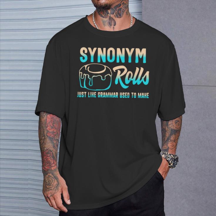 Synonym Rolls Grammar Teacher Literature Book Vocabulary For Men Women Kids T-Shirt Gifts for Him