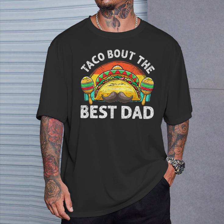 Taco Bout The Best Dad Ever 父の日 Tシャツ 彼への贈り物