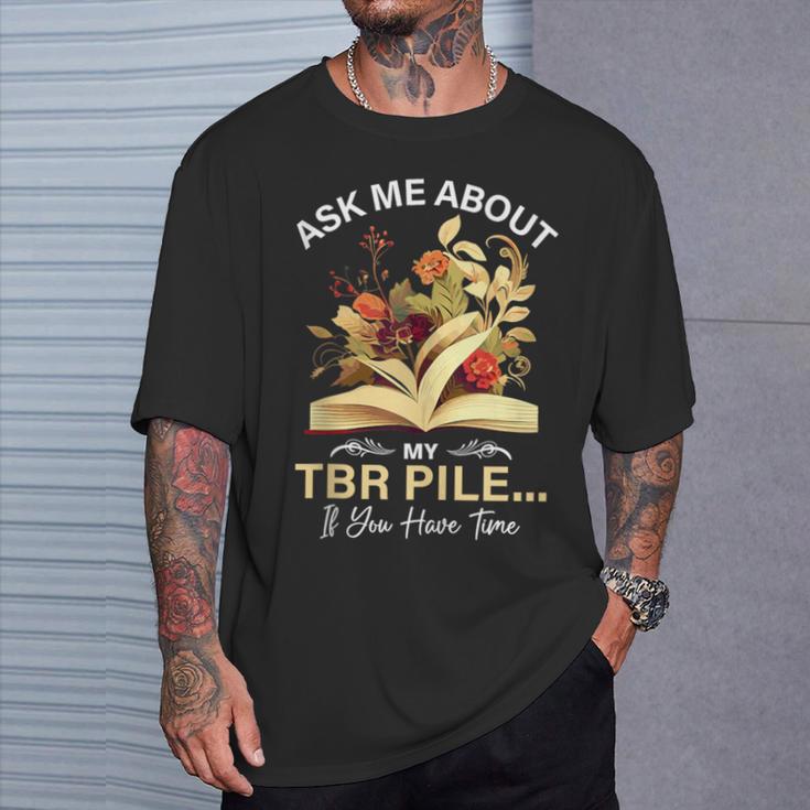 TBR Pile Bookworm Reading Books For a Book Lover T-Shirt Gifts for Him