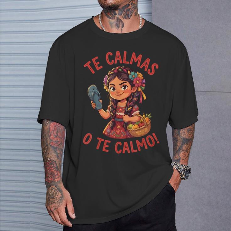 Te Calmas O Te Calmo Mexican Spanish Mom Latina Grandma T-Shirt Gifts for Him Te Calmas O Te Calmo Mexican Spanish Mom Latina Grandma T-Shirt Gifts for Him