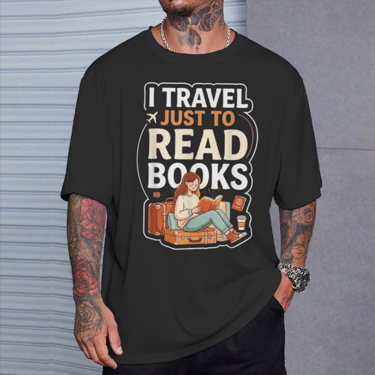 I Travel Just To Read Books For Women Vacation T-Shirt Gifts for Him
