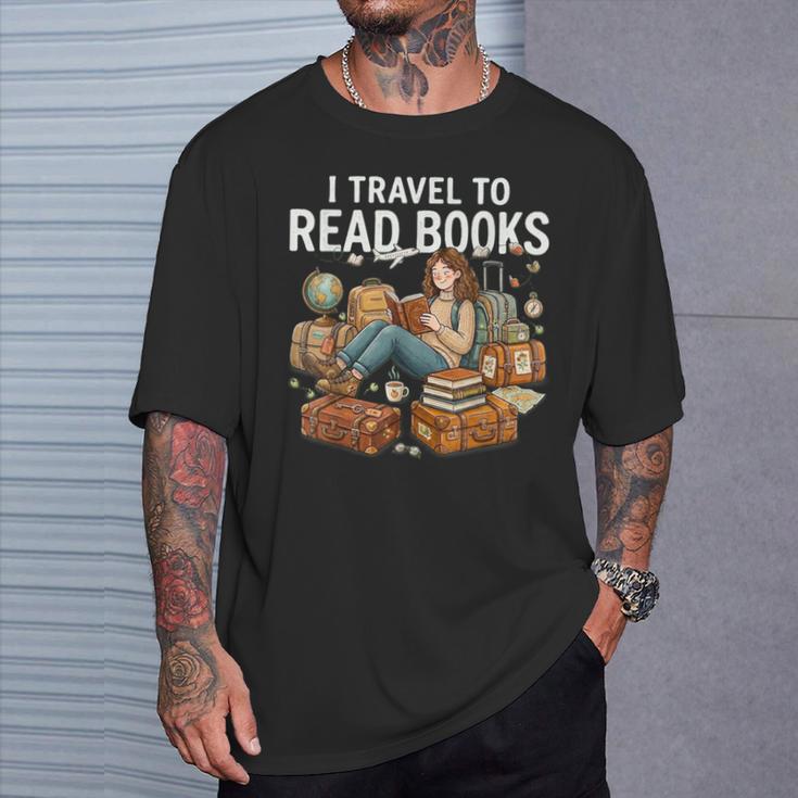 I Travel To Read Books Girls & Women Traveller Reader T-Shirt Gifts for Him