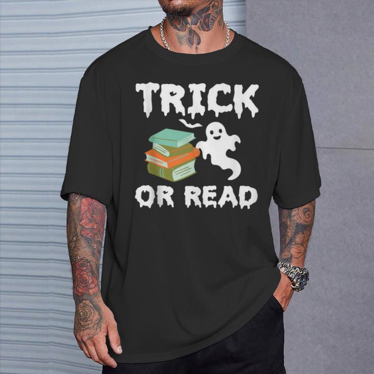 Trick Or Read Halloween Books Halloween Read Trick Or Read T-Shirt Gifts for Him