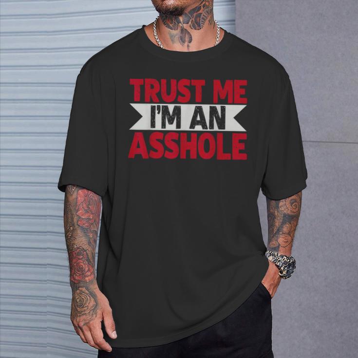 Trust Me I'm An Asshole Tシャツ 彼への贈り物