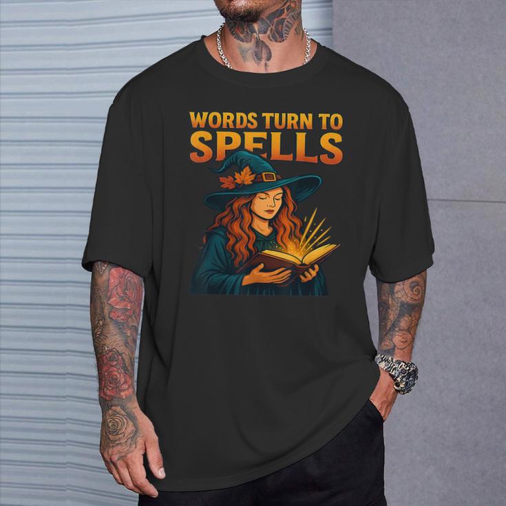 Words Turn To Spells Witchy Magic Book Aesthetic T-Shirt Gifts for Him Words Turn To Spells Witchy Magic Book Aesthetic T-Shirt Gifts for Him