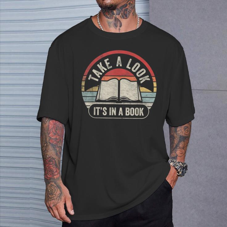 Vintage Retro Take A Look It's In A Book Bookworm Reading T-Shirt Gifts for Him