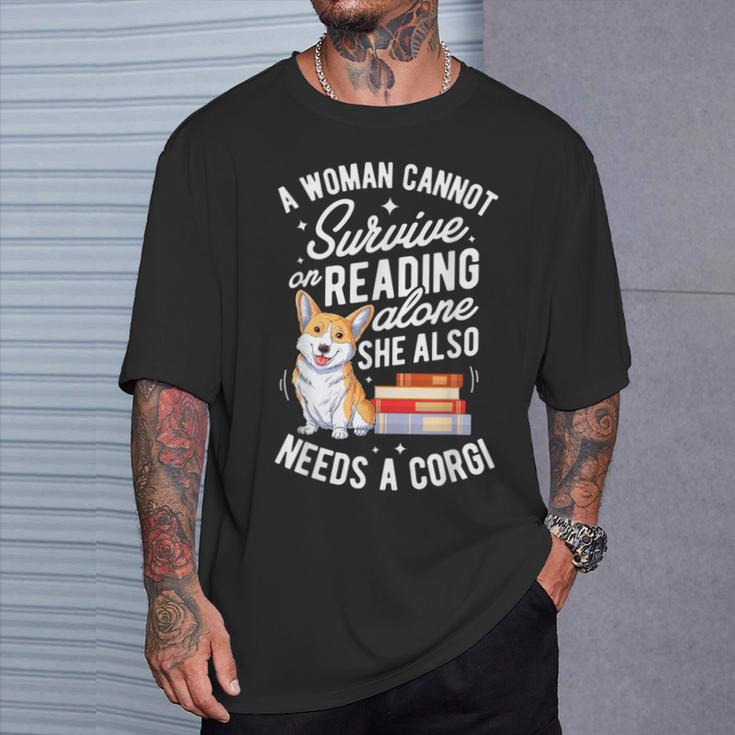 A Woman Cannot Survive On Reading AloneShirt Corgi Book T-Shirt Gifts for Him