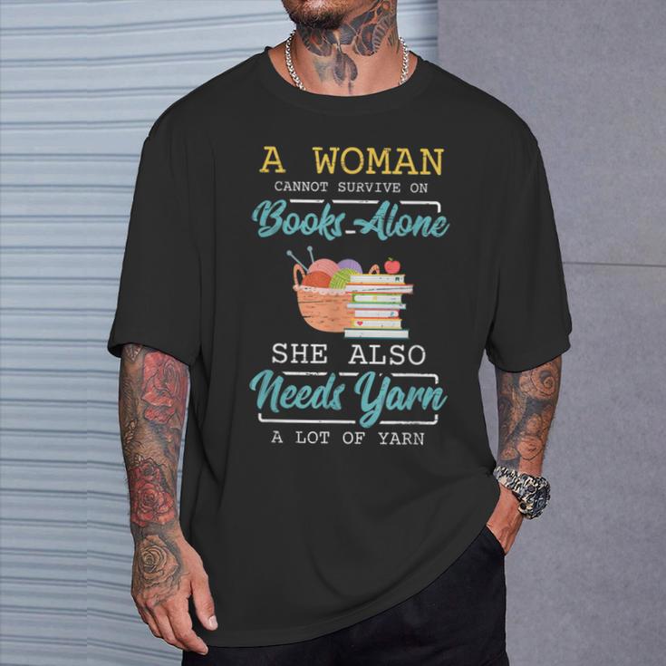 Woman Survives On Books And Yarn Crocheter Crocheting T-Shirt Gifts for Him