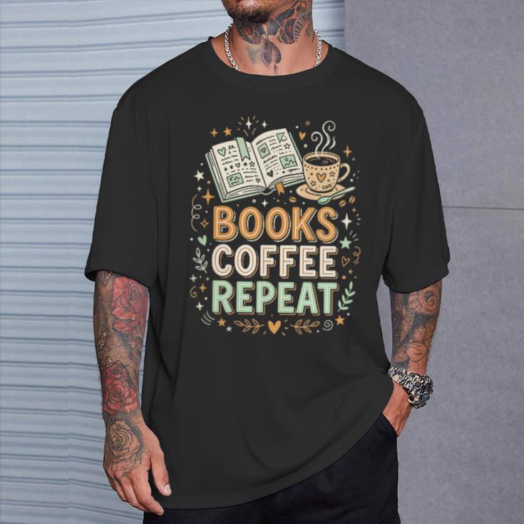 Women's Books Coffee Repeat Book Lover Reader Bookworm T-Shirt Gifts for Him
