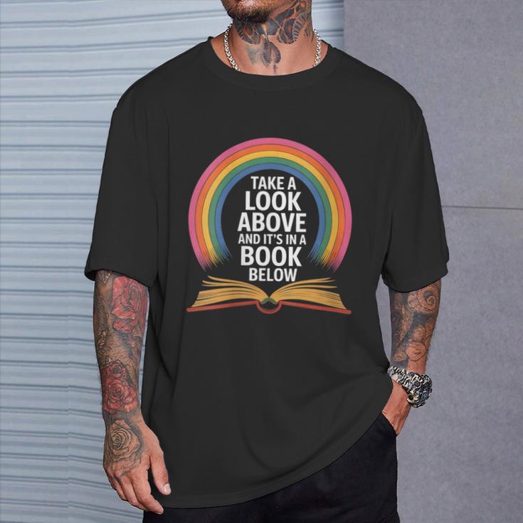 Women's Rainbow Book Saying Take A Look Its In A Book T-Shirt Gifts for Him