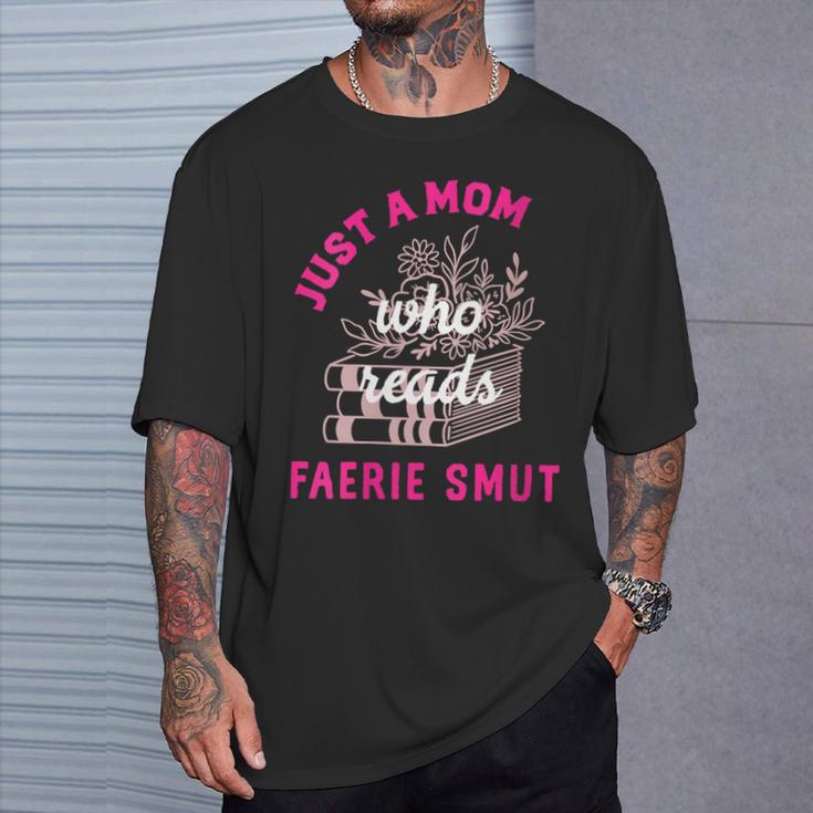 Women's Romantasy Merch For Moms Reads Fairy Smut Spicy Book Lover T-Shirt Gifts for Him