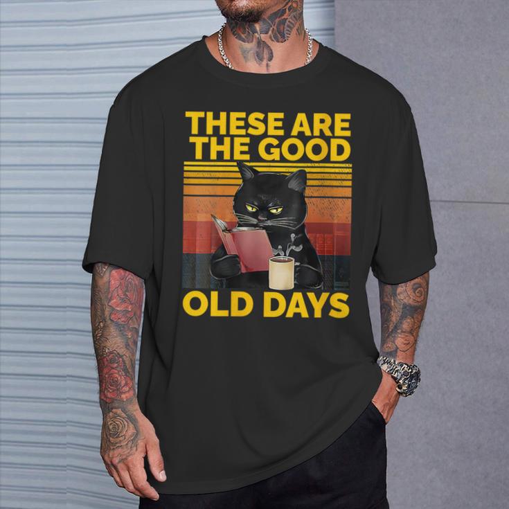 Women's These Are The Good Old Days Cat Reading A Book T-Shirt Gifts for Him