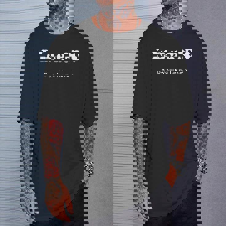 Yes Or No Do You Like Me 面白い服tシャツ Tシャツ 彼への贈り物