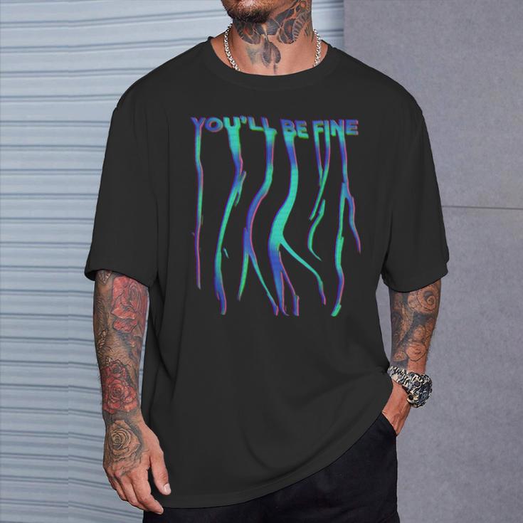 You'll Be Fine Aesthetically Pleasingaporwave Trippy Meme Tシャツ 彼への贈り物