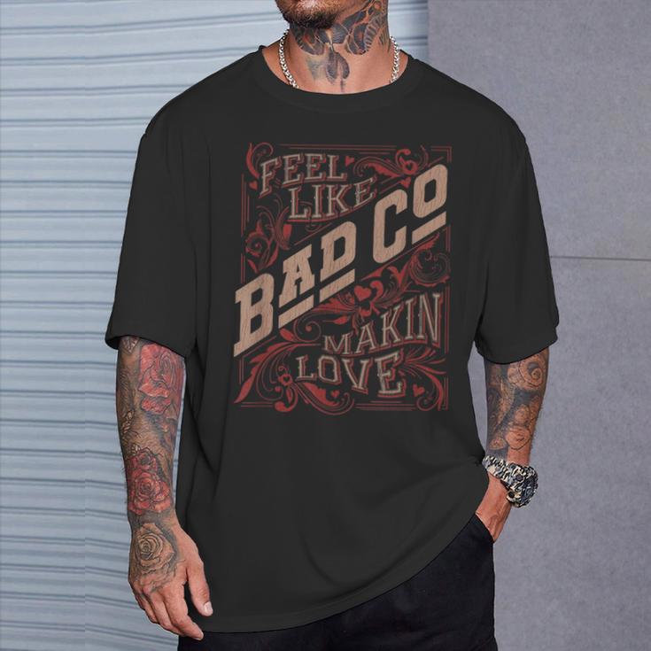 バッド・カンパニー・フィール・ライク・メイキン・ラブ Tシャツ 彼への贈り物