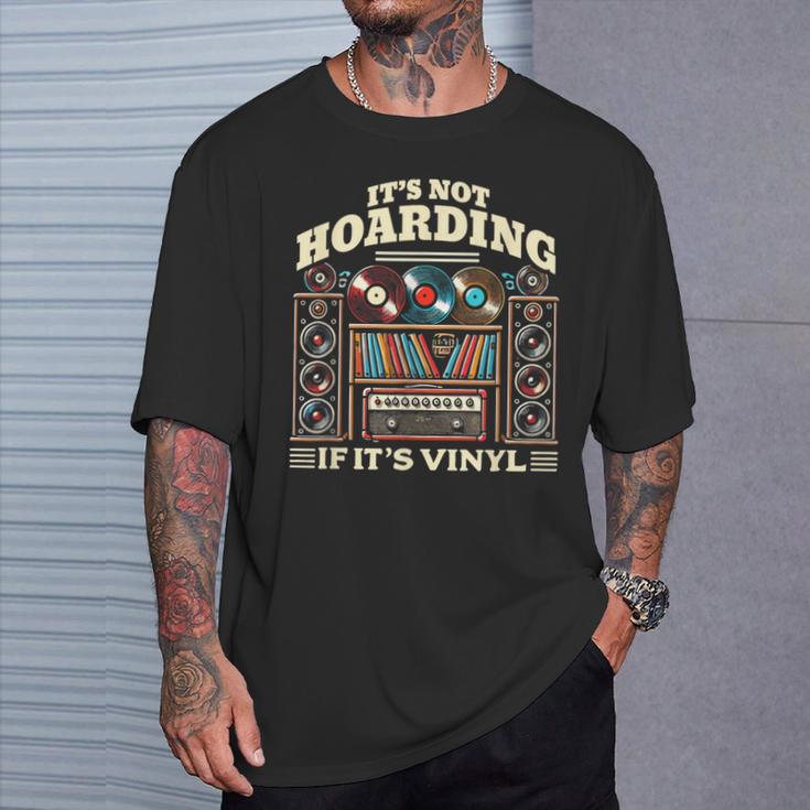 ビニールファニービニールレコード愛好家なら買いだめじゃない Tシャツ 彼への贈り物