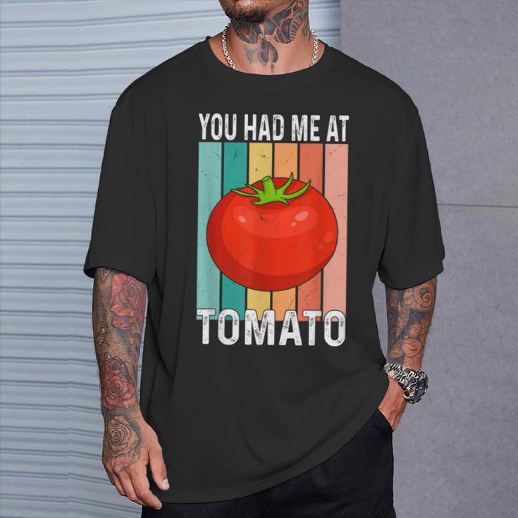 ユー・ハド・ミー・アット・トマト Tシャツ 彼への贈り物