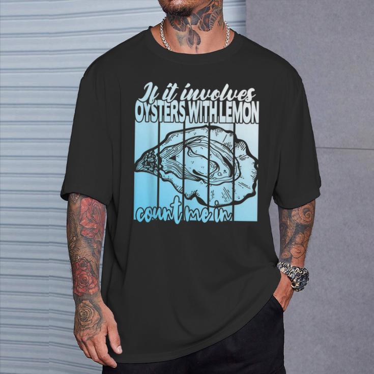 レモンと牡蠣がいる場合 面白い牡蠣。 Tシャツ 彼への贈り物