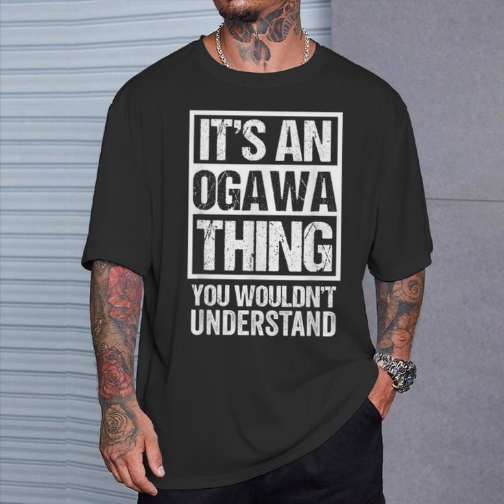 小川苗字名字 An Ogawa Thing You Wouldn't Understand Family Name Tシャツ 彼への贈り物