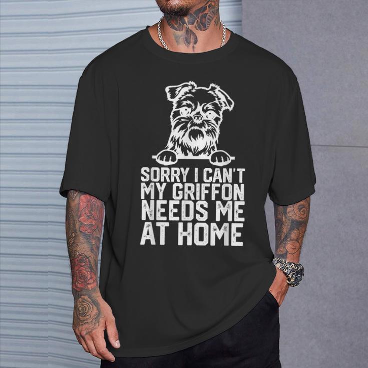 面白い、ごめんなさい、できないのです、ブリュッセル・グリフォンが家で私を必要としています Tシャツ 彼への贈り物